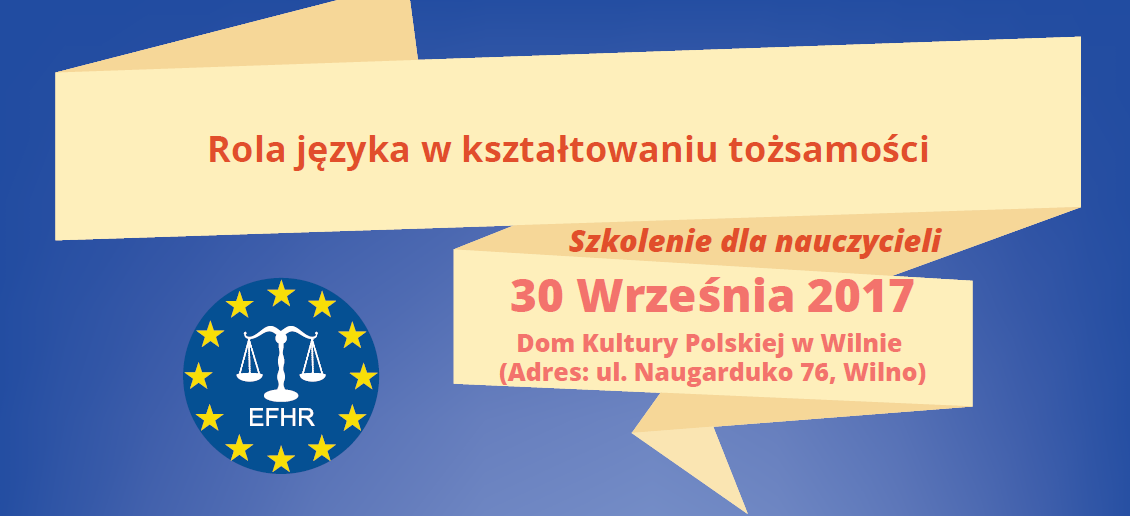 EFHR zaprasza nauczycieli na nieodpłatne szkolenie pt. „Rola języka w kształtowaniu tożsamości”