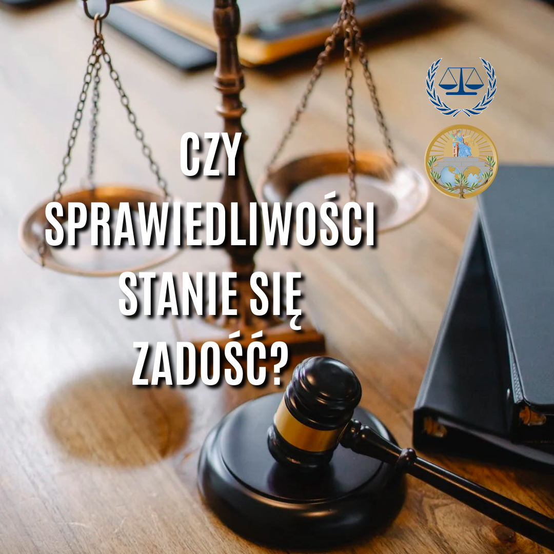 Czy sprawiedliwości stanie się zadość?